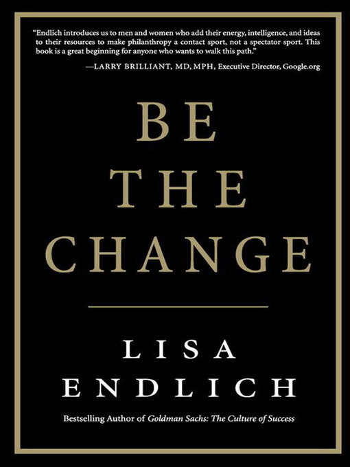 Title details for Be the Change by Lisa Endlich - Available